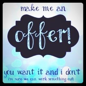 Make me an offer Bundles welcome.